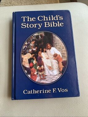 The Child's Story Bible by Catherine F. Vos